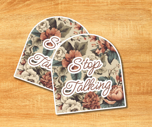 Stop Talking Sticker